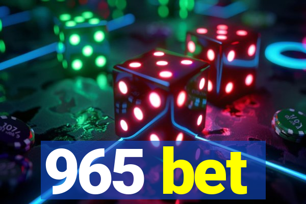 965 bet